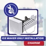 Ice Maker Only Installation Charge