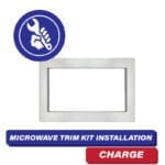 Microwave Trim Kit Install Charge - Image 2